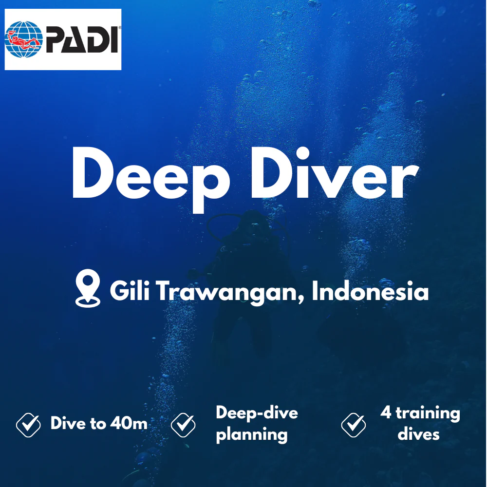 PADI Deep Diver course in Gili Trawangan