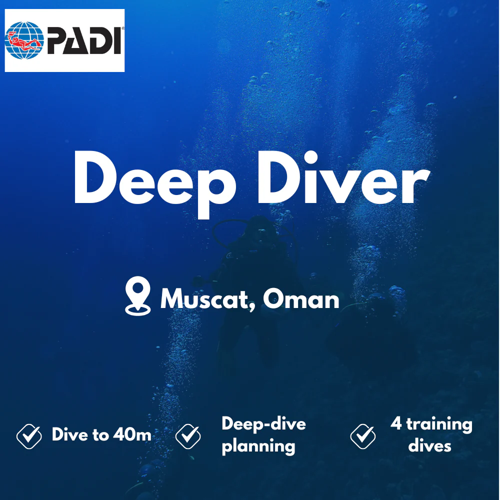 PADI Deep Diver course in Muscat