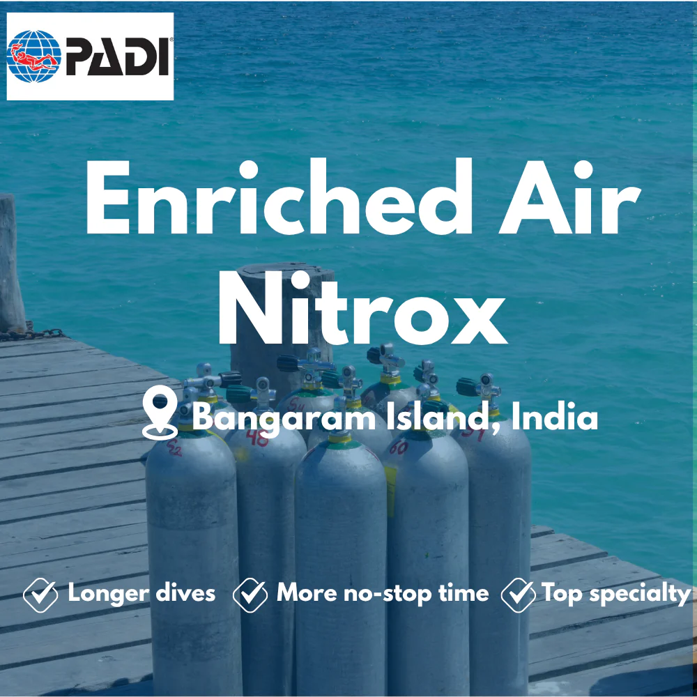PADI Enriched Air (Nitrox) course in Bangaram Island