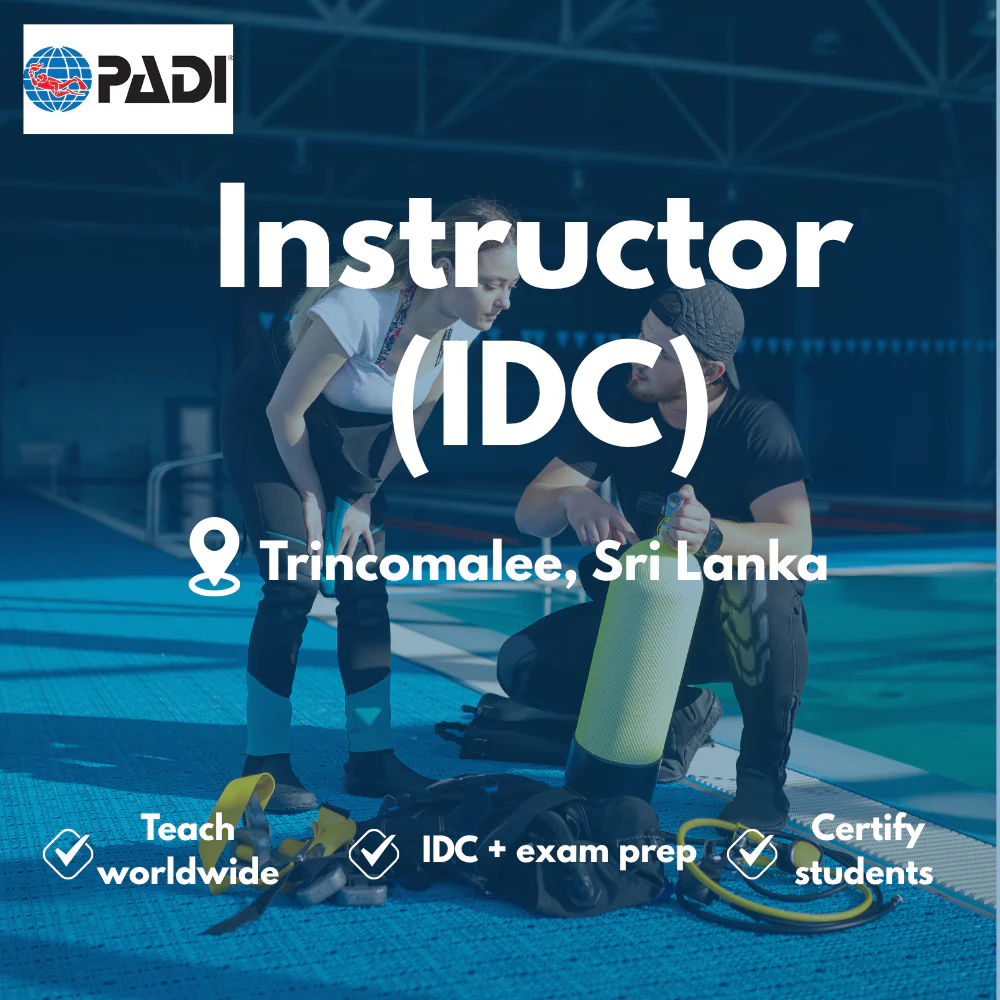 PADI Instructor / IDC course in Trincomalee