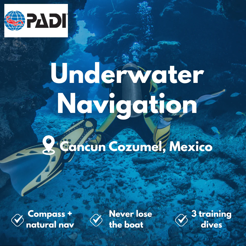 PADI Underwater Navigation course in Cancun Cozumel