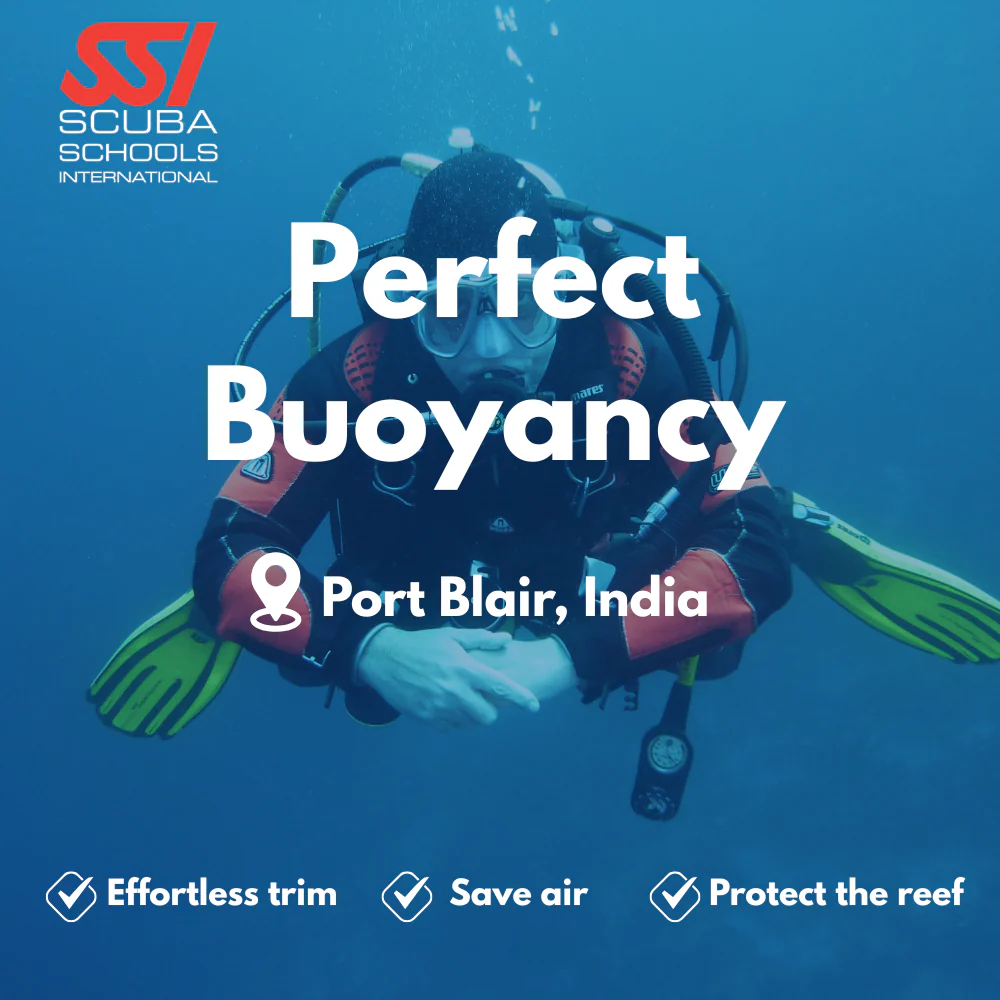 SSI Peak Performance Buoyancy course in Port Blair