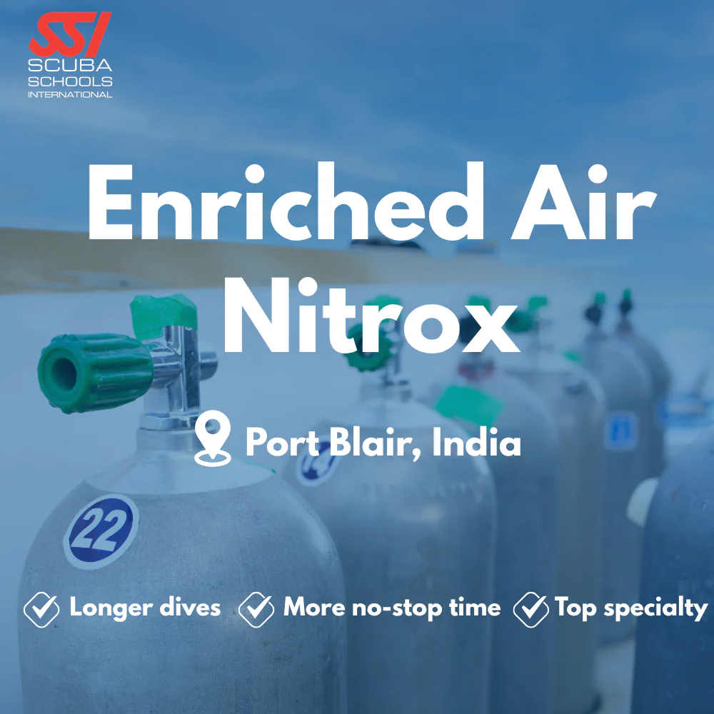 SSI Enriched Air (Nitrox) course in Port Blair