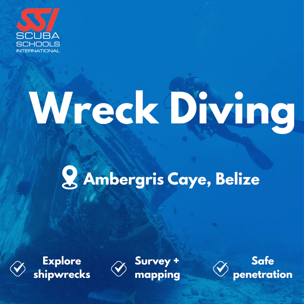 SSI Wreck Diver course in Ambergris Caye